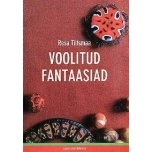 Voolitud fantaasiad. Resa Tiitsmaa 2008a. 32lk